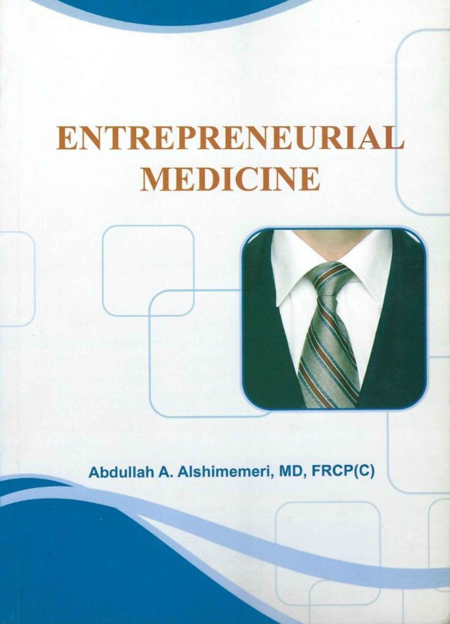 ريادة الأعمال الطبية ENTREPRENEURIAL MEDICINE